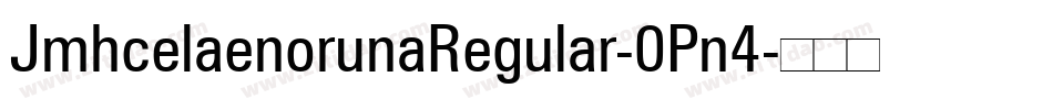 JmhcelaenorunaRegular-0Pn4字体转换