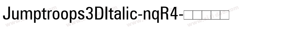 Jumptroops3DItalic-nqR4字体转换