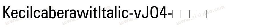 KecilcaberawitItalic-vJO4字体转换