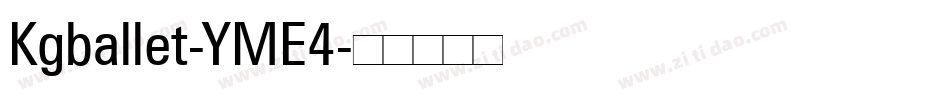 Kgballet-YME4字体转换