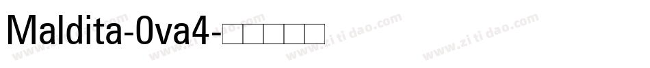 Maldita-0va4字体转换