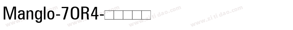 Manglo-7OR4字体转换