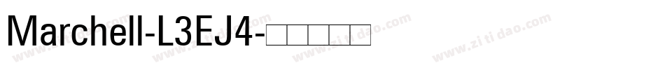 Marchell-L3EJ4字体转换