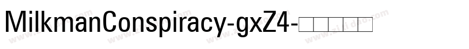 MilkmanConspiracy-gxZ4字体转换