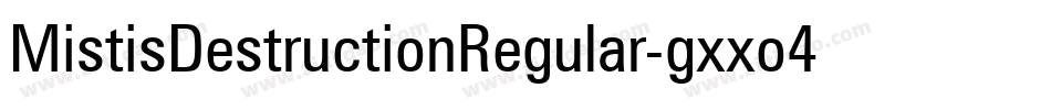 MistisDestructionRegular-gxxo4字体转换