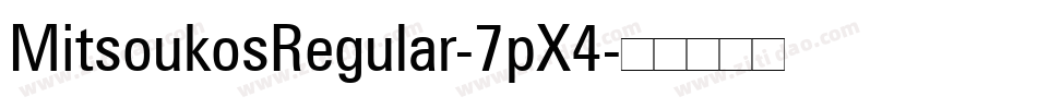 MitsoukosRegular-7pX4字体转换