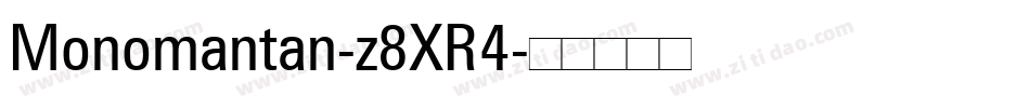 Monomantan-z8XR4字体转换