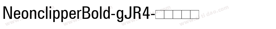 NeonclipperBold-gJR4字体转换