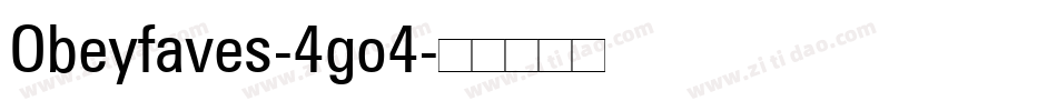 Obeyfaves-4go4字体转换