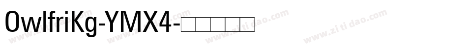 OwlfriKg-YMX4字体转换