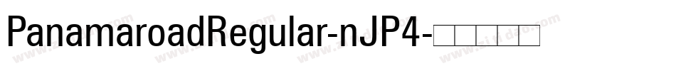 PanamaroadRegular-nJP4字体转换