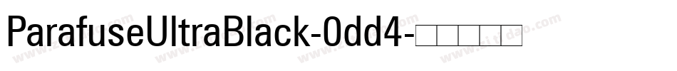 ParafuseUltraBlack-0dd4字体转换