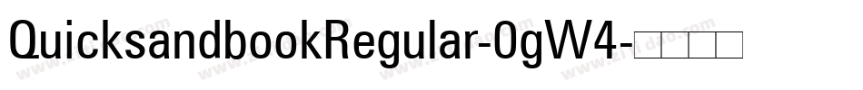 QuicksandbookRegular-0gW4字体转换