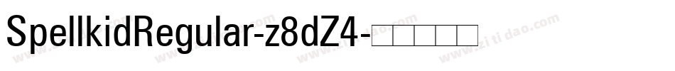 SpellkidRegular-z8dZ4字体转换