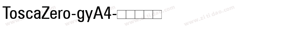 ToscaZero-gyA4字体转换