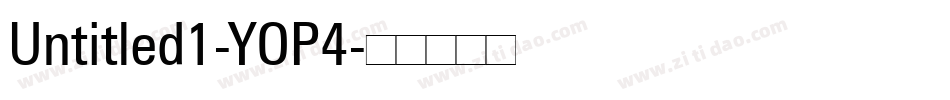 Untitled1-YOP4字体转换