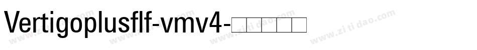 Vertigoplusflf-vmv4字体转换