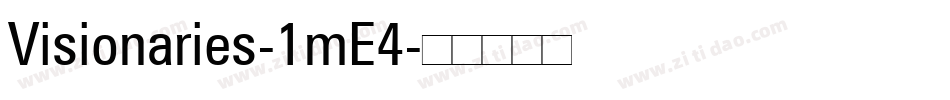 Visionaries-1mE4字体转换