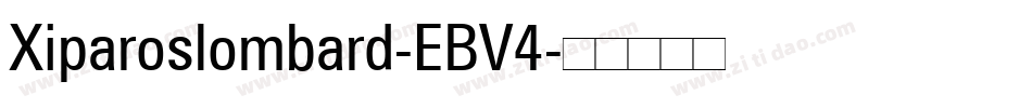 Xiparoslombard-EBV4字体转换