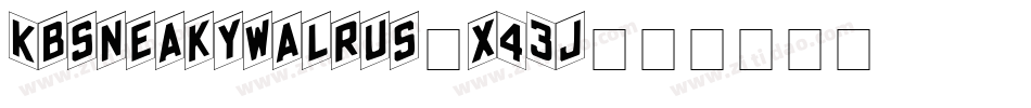 Kbsneakywalrus-x43j字体转换
