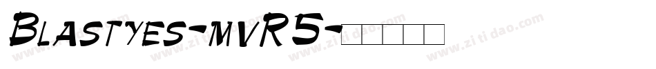 Blastyes-mvR5字体转换