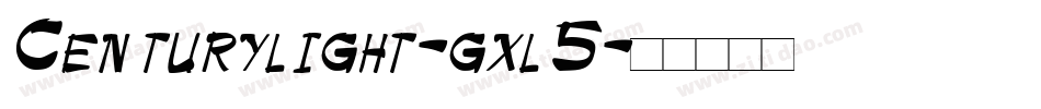 Centurylight-gxl5字体转换
