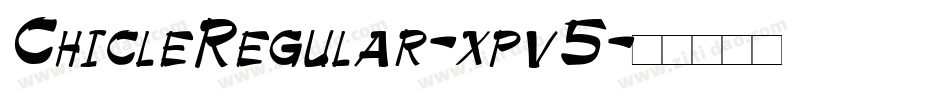 ChicleRegular-xpv5字体转换