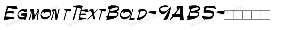 EgmontTextBold-9AB5字体转换