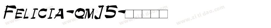 Felicia-qmJ5字体转换