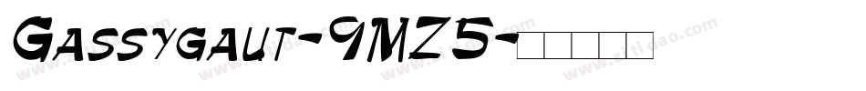 Gassygaut-9MZ5字体转换