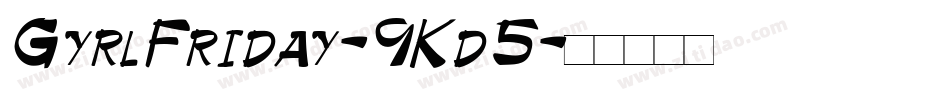 GyrlFriday-9Kd5字体转换