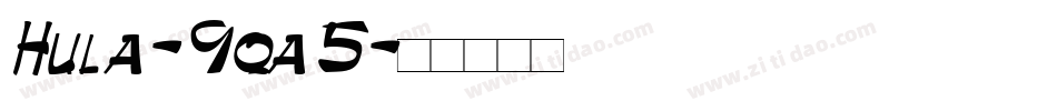 Hula-9qa5字体转换