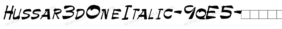 Hussar3dOneItalic-9qE5字体转换