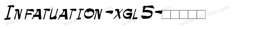 Infatuation-xgl5字体转换