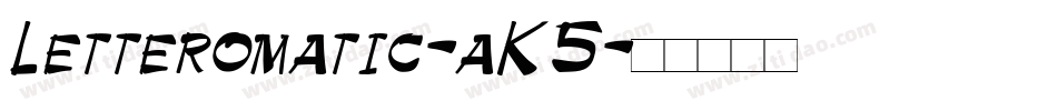 Letteromatic-aK5字体转换