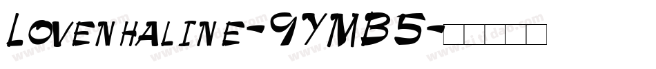 Lovenhaline-9YMB5字体转换