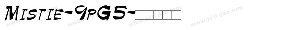 Mistie-9pG5字体转换