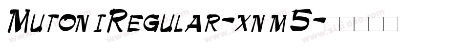 MutoniRegular-xnm5字体转换
