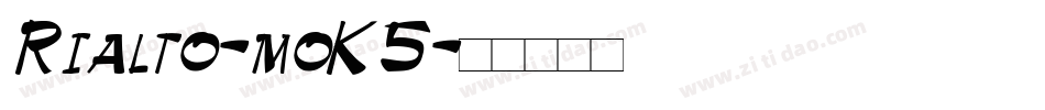 Rialto-moK5字体转换