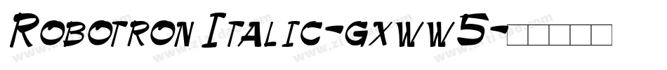 RobotronItalic-gxww5字体转换