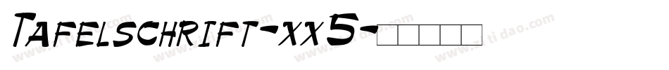 Tafelschrift-xx5字体转换