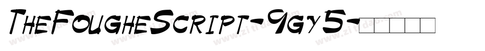 TheFougheScript-9gy5字体转换