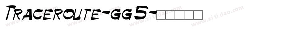 Traceroute-gg5字体转换