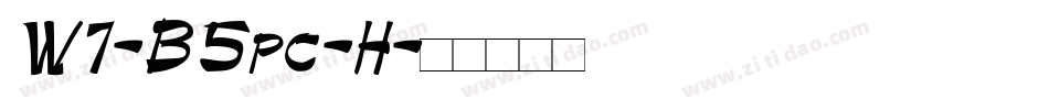W7-B5pc-H字体转换