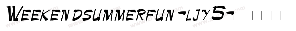 Weekendsummerfun-ljy5字体转换