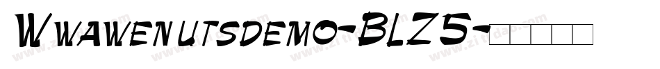 Wwawenutsdemo-BLZ5字体转换