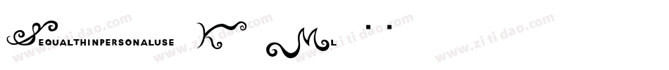 Sequalthinpersonaluse-K70Ml字体转换