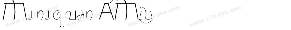 Miniquan-AMm字体转换