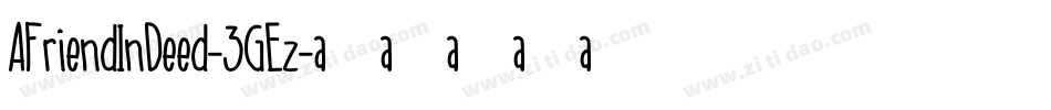 AFriendInDeed-3GEz字体转换
