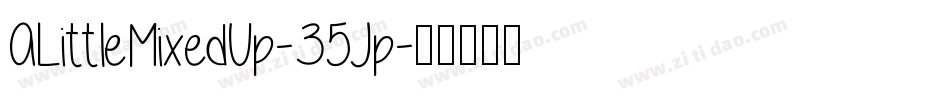 ALittleMixedUp-35Jp字体转换